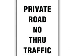 PRIVATE ROAD NO THRU TRAFFIC SIGN